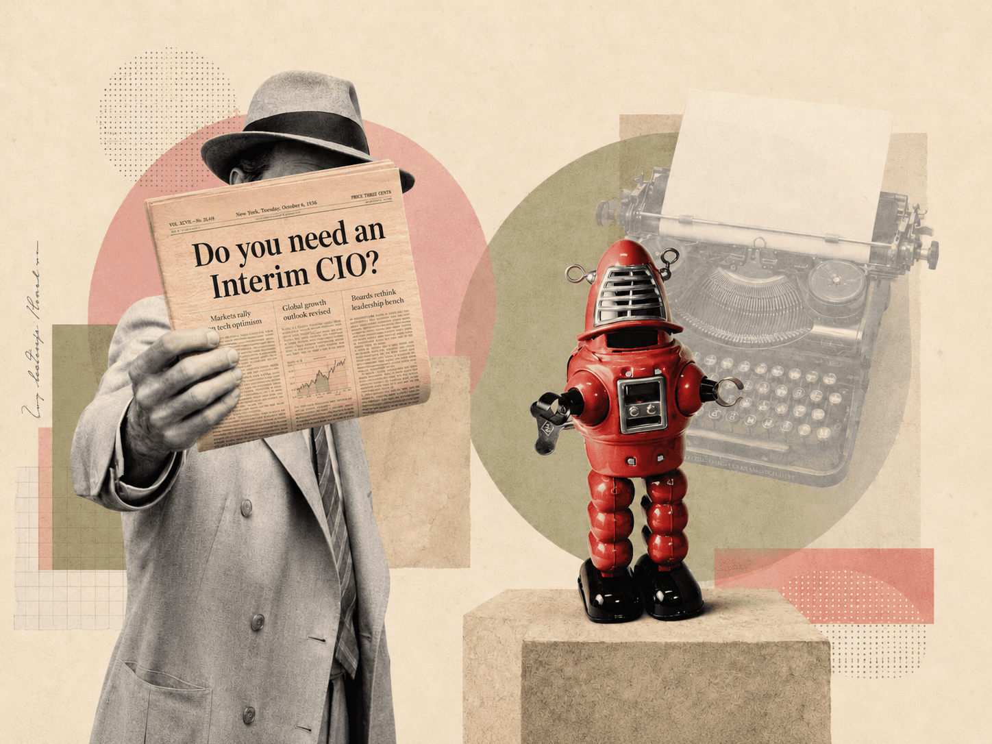 Editorial collage on a warm neutral background: a black-and-white person in a hat holding a newspaper headed Do you need an Interim CIO, with a red robot, a typewriter, and layered paper textures behind them.
